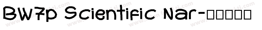 BW7p Scientific Nar字体转换